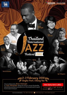 Thailand International Jazz Festival 2018: Un Concierto de Innovación y Cultura Internacional en Bangkok